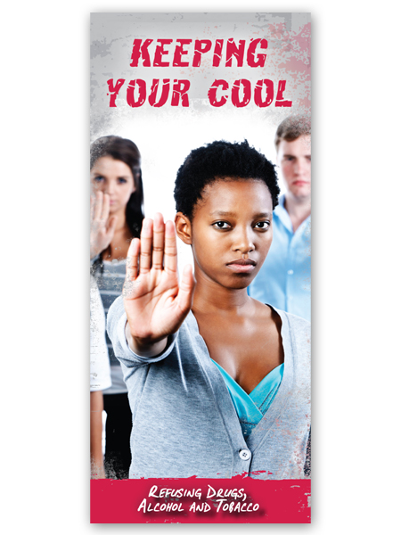 Keeping your Cool: Refusing Drugs, Alcohol & Tobacco Pamphlet