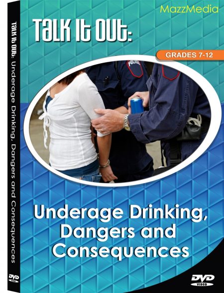 Talk it Out: Underage Drinking, Dangers & Consequences DVD