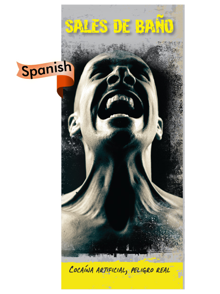 *SPANISH* Bath Salts: Fake Cocaine, Real Danger Pamphlet