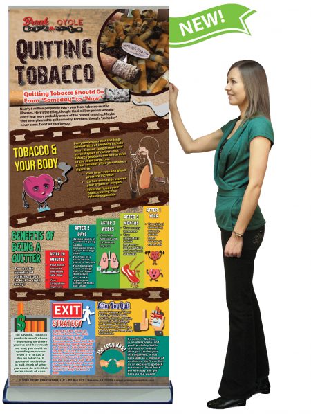 Break the Cyle: Quitting Tobacco Presentation Banner w/Stand